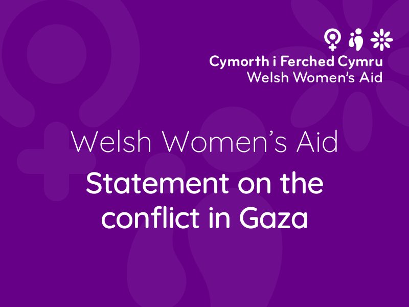 Welsh Women’s Aid statement on the conflict in Gaza