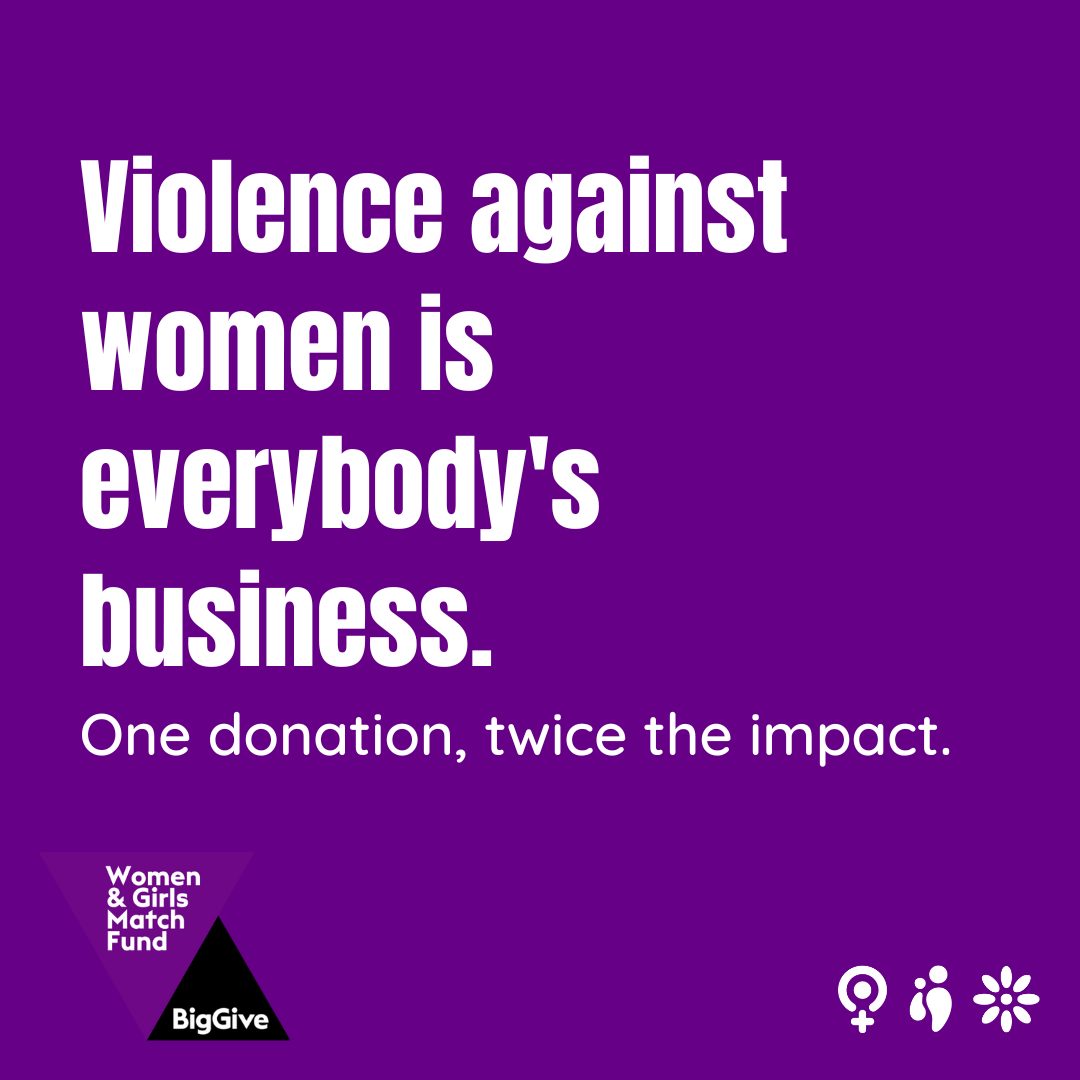 Violence against women is everybody's business. One donation, twice the impact.