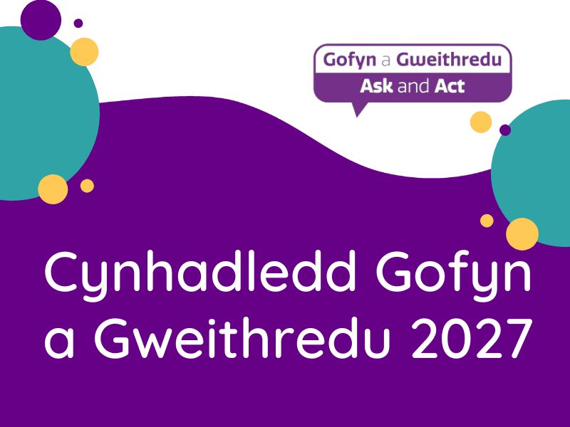 Cynhadledd Gofyn a Gweithredu 2027